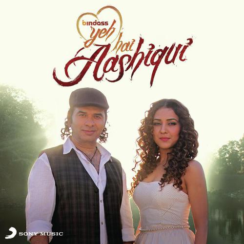 Yeh Hai Aashiqui - Abhishek Arora, Mohit Chauhan, Neeti Mohan