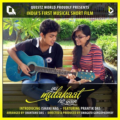 Yu Mulakaat Ho Gayi - Ishani Nag