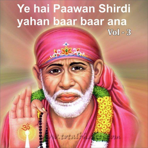 Shirdi Wale Sai Baba Aao Mere Angana - Various Artists