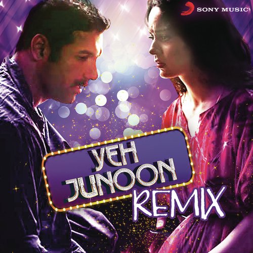 Yeh Junoon (From Shootout At Wadala) (Remix By Mayur Sahani) - Various Artists