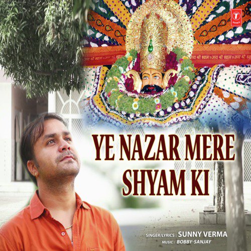 Ye Nazar Mere Shyam Ki - Sunny Verma