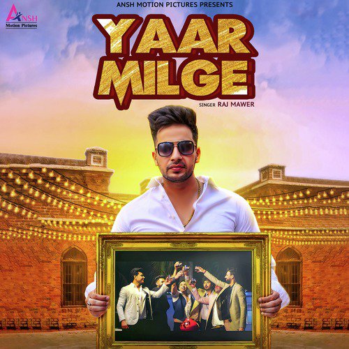 Yaar Milge - Raj Mawer