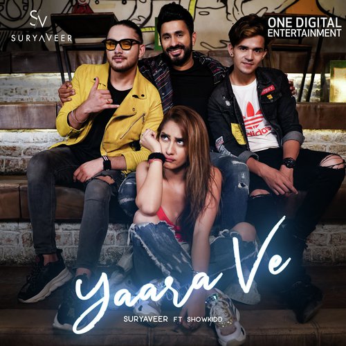 Yaara Ve - Suryaveer, ShowKidd