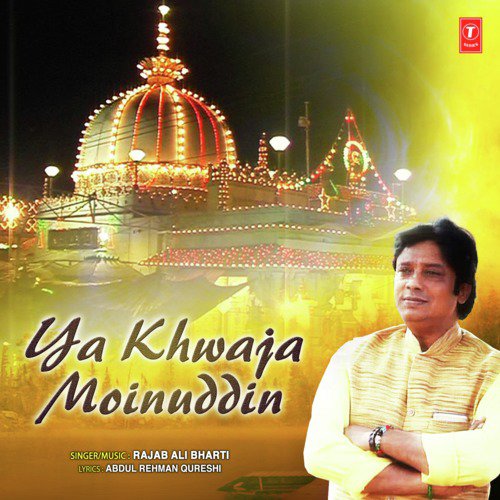 Ye Khwaja Moinuddin - Rajab Ali Bharti
