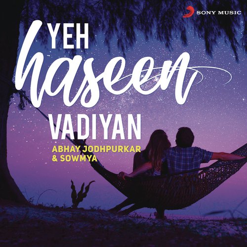 Yeh Haseen Vadiyan (Rewind Version) - Abhay Jodhpurkar, Sowmya Krishnamachari