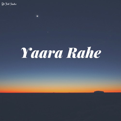 Yaara Rahe - Folk Studios, Naveen Dhyani
