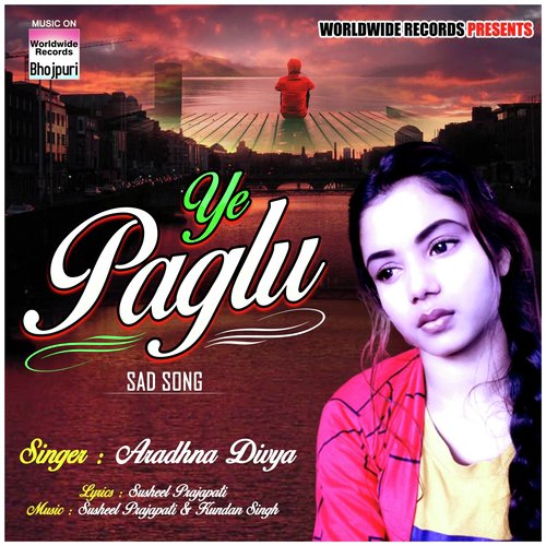 Ye Paglu - Aradhna Divya