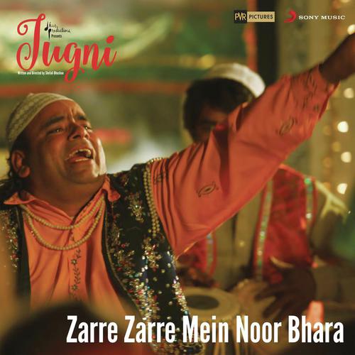 Zarre Zarre Mein Noor Bhara (From Jugni) - Rahat Fateh Ali Khan, Clinton Cerejo, Jazim Sharma