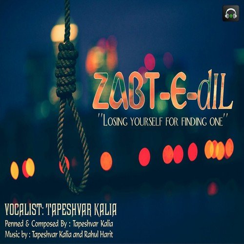 Zabt E Dil - Tapeshvar Kalia