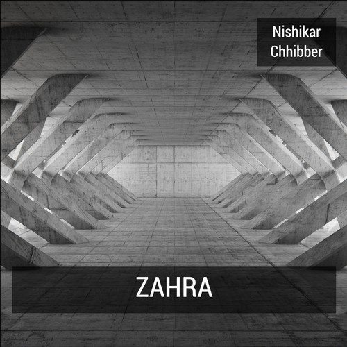Zahra - Nishikar Chhibber