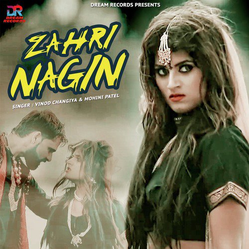 Zahri Nagin - Vinod Changiya, Mohini Patel