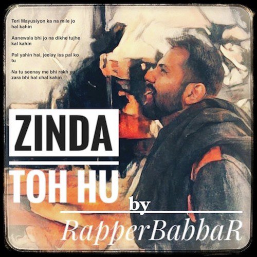 Zinda Toh Hu - Rapper BabbaR