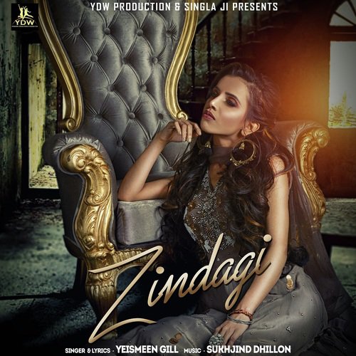 Zindagi - Yeismeen Gill