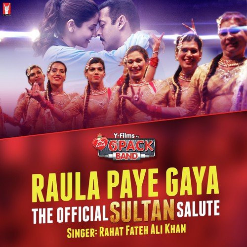 6 Pack Band - Raula Paye Gaya (The Official Sultan Salute) - Shamir Tandon