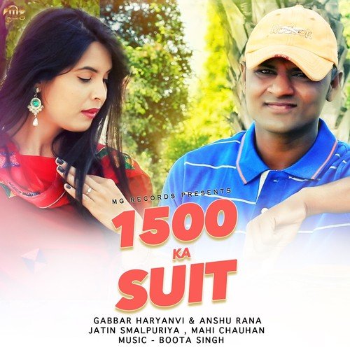 1500 Ka Suit - Jatin Smalpuriya, Mahi Chauhan, Gabbar Haryanvi, Anshu Rana