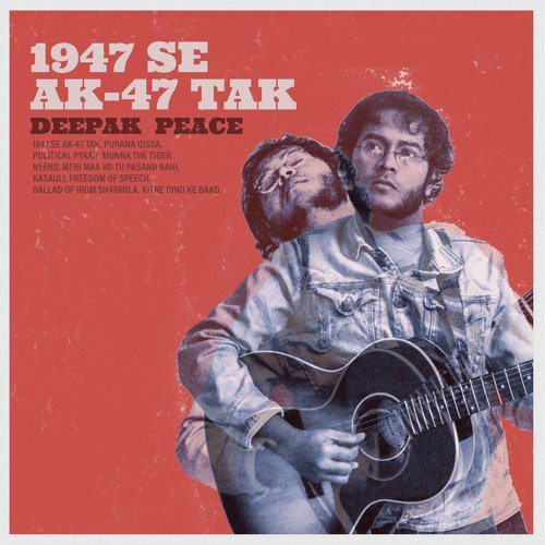1947 Se AK-47 Tak - Deepak Peace