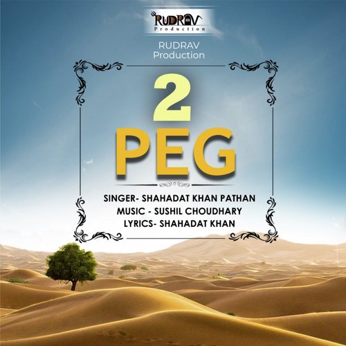 2 Peg - Shahadat Khan Pathan
