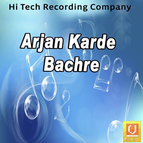 Arjaan Karde Bachre - Varindar Veer