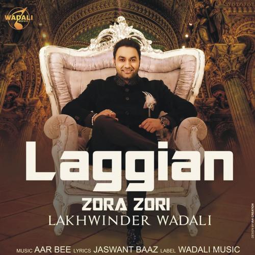 Laggian Zora Zori - Lakhwinder Wadali