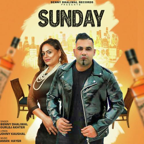 Sunday - Benny Dhaliwal, Aman Hayer