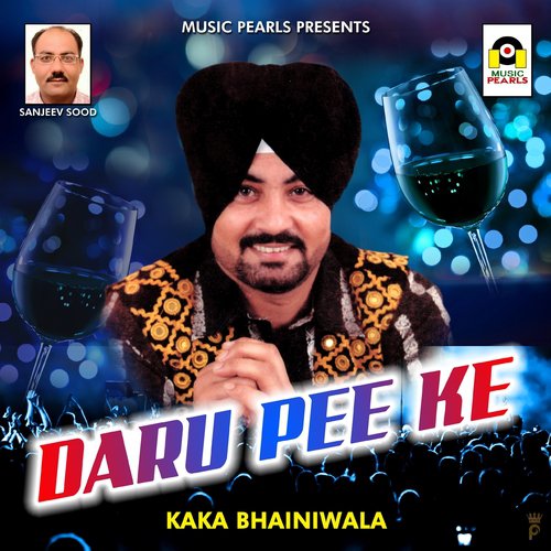 Daru Pee Ke - Benny Dhaliwal, Aman Hayer