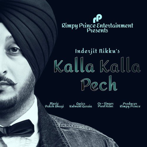Kalla Kalla Pech - Inderjit Nikku