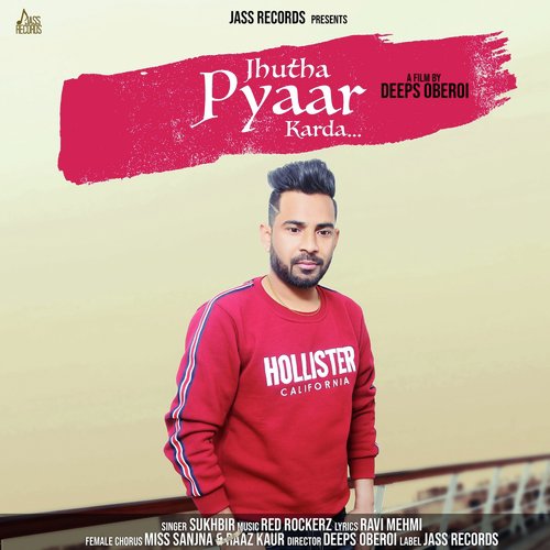 Jhutha Pyaar Karda - Happy Samra