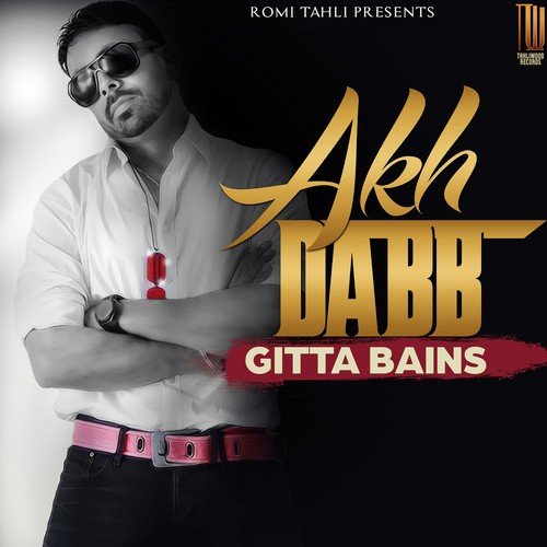 Akh Dabb - Gitta Bains