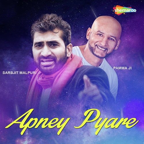 Apney Pyare - Sarbjit Malpuri