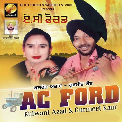 Tur Jana - Gurmeet Kaur, Kulwant Azad