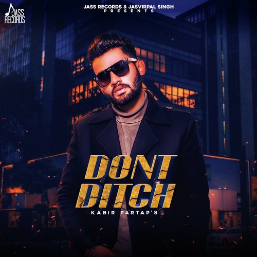 Dont Ditch - Sangram Hanjra