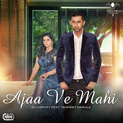 Ajaa Ve Mahi - Dj Harvey