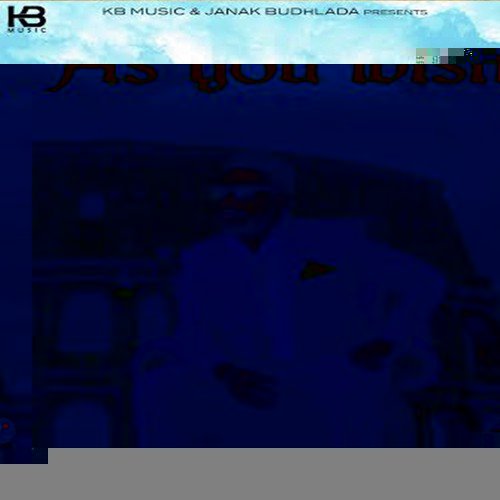 As You wish - Laddi Dhaliwal