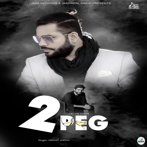 2 Peg - Prabh Bisrao, Harshit Tomar