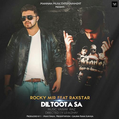 Dil Toota Sa - Kraj, Raxstar, Kraj, Raxstar