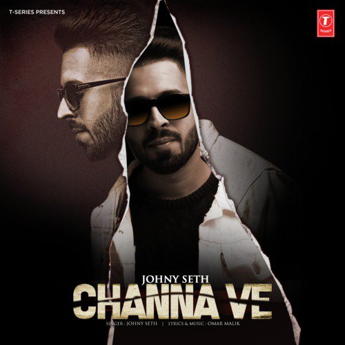 Channa Ve - Johny Seth