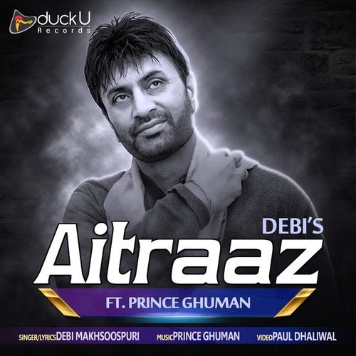 Aitraaz - Debi Makhsoospuri, Prince Ghuman