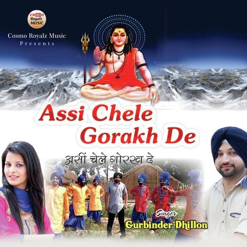 Assi Chele Gorakh De - Gurbinder Dhillon