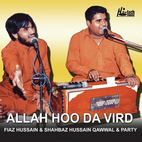 Allah Hoo Da Vird Pakaonda Turya ja - Shahbaz Hussain, Fiaz Hussain