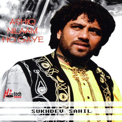 Ashiq Nilaam Ho Gaye - Sukhdev Sahil