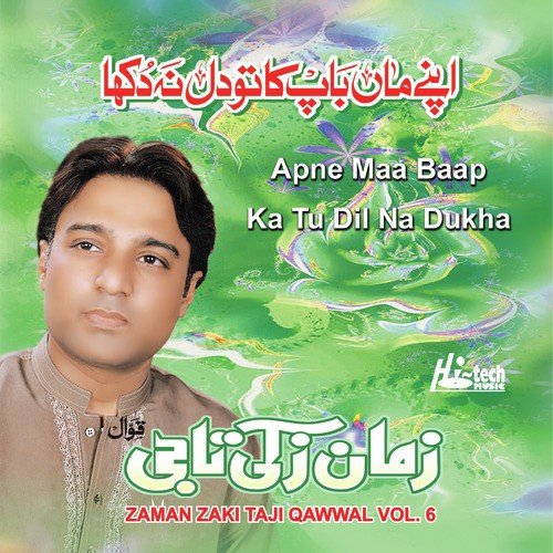 Ankh Wala Hi Dekhey Tera Jalwa - Zaman Zaki Taji