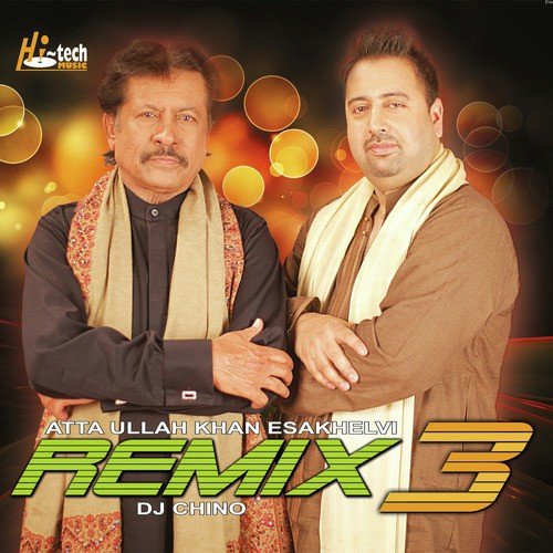 Kar Na Sakey Hum - Atta Ullah Khan Esakhelvi, DJ Chino