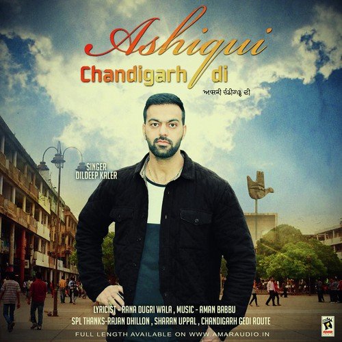 Ashiqui Chandigarh Di - Dildeep Kaler