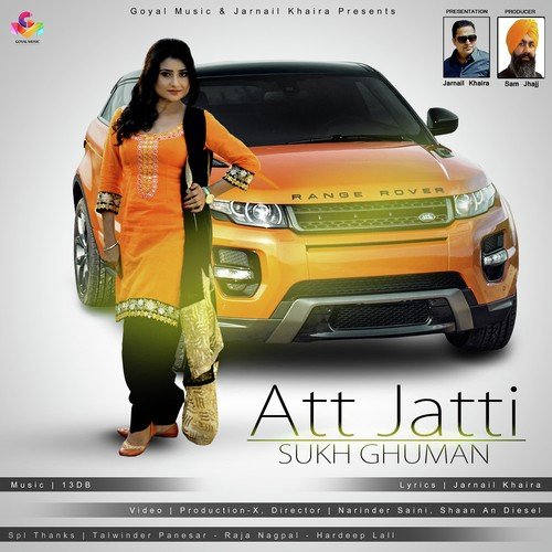 Att Jatti - Sukh Ghuman