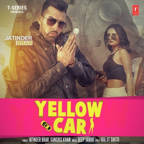 Yellow Car - Abroyal, Deep Jandu