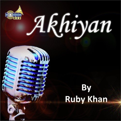 Akhiyan - Ruby Khan