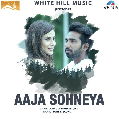 Aaja Sohneya - Thomas Gill