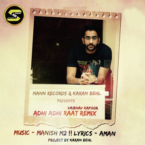 Adhi Adhi Raat Remix - Vaibhav Kapoor, Vaibhav Kapoor
