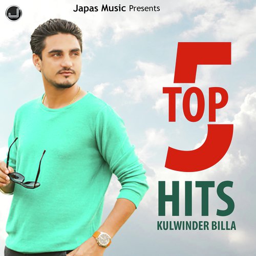 Top 5 Hits Songs Of Kulwinder Billa - Kulwinder Billa, Dr Zeus, Shipra, Wamiqa Gabbi
