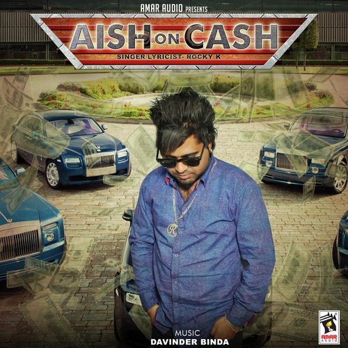 Aish On Cash - Rocky K